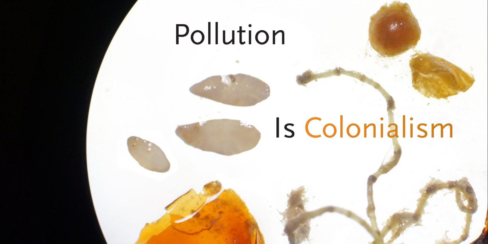 Pollution Is Colonialism 5272